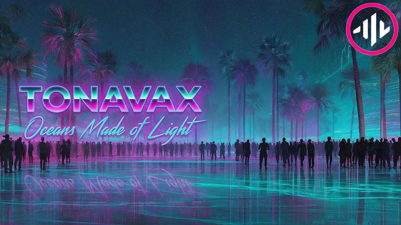 💥TONAVAX - Oceans Made of Light💥