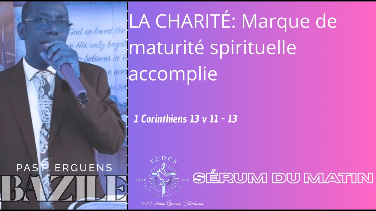 DIFFUSION EN DIRECT DU SÉRUM DU MATIN: SÉRIE DE PRIÈRES MATINALES PAR PASTEUR ERGUENS BAZILE | ECDCS