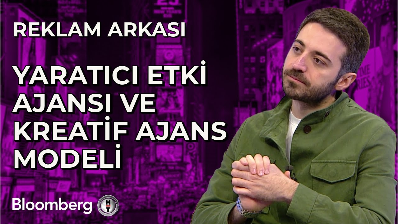 Reklam Arkası - Yaratıcı Etki Ajansı ve Kreatif Ajans Modeli | 14 Şubat 2025