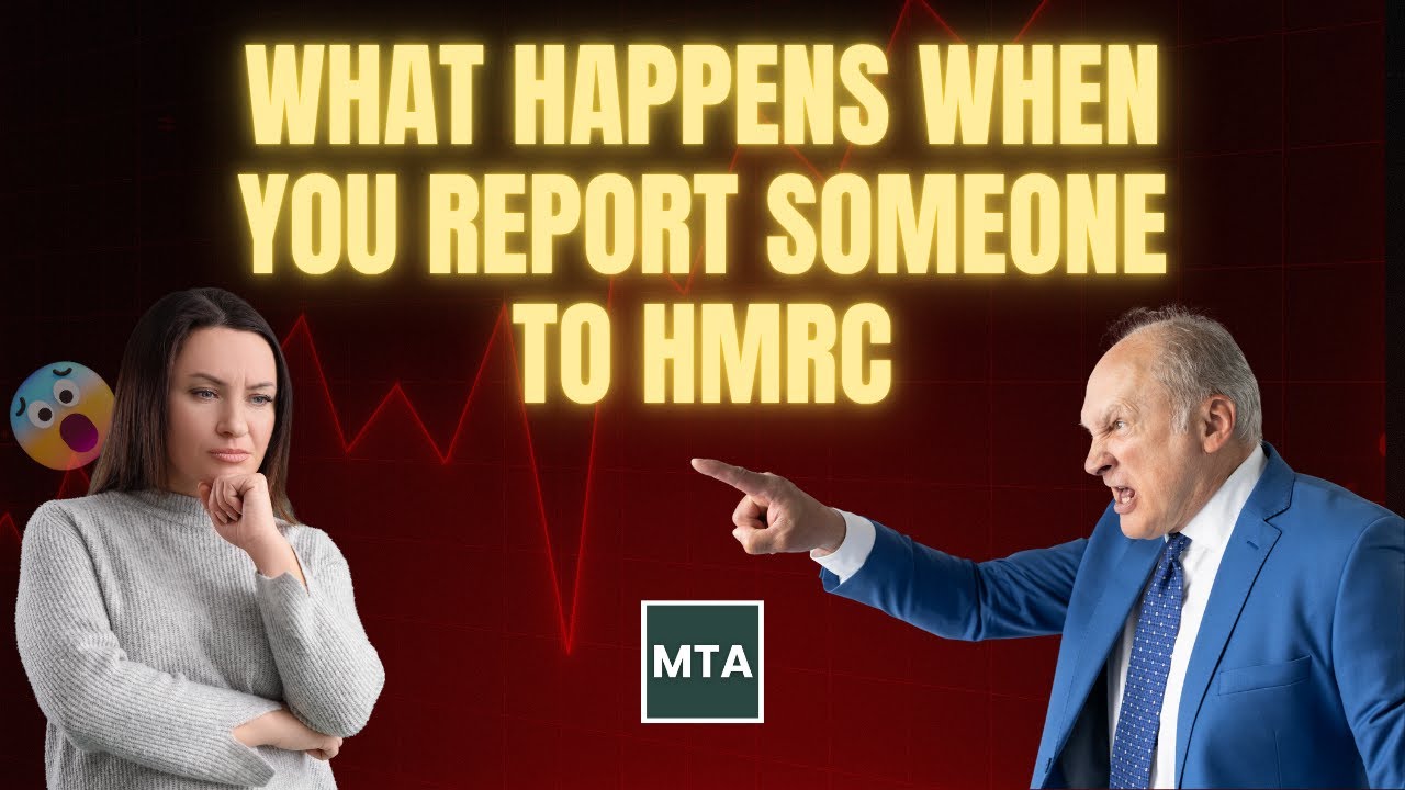 What Happens When You Report Someone to HMRC in the UK? | MTA Expert Guide