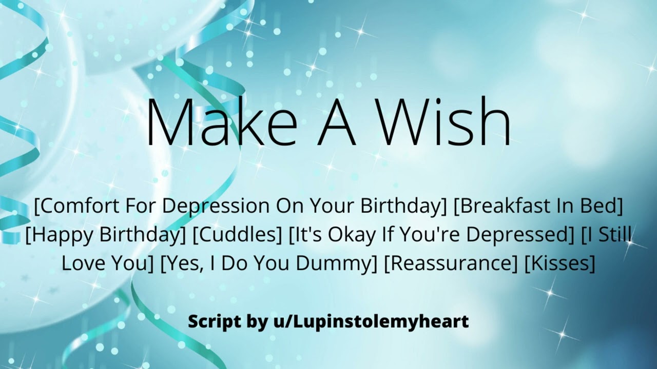 ASMR| Make A Wish [Comfort For Depression On Your Birthday][Cuddles][Reassurance][TW]