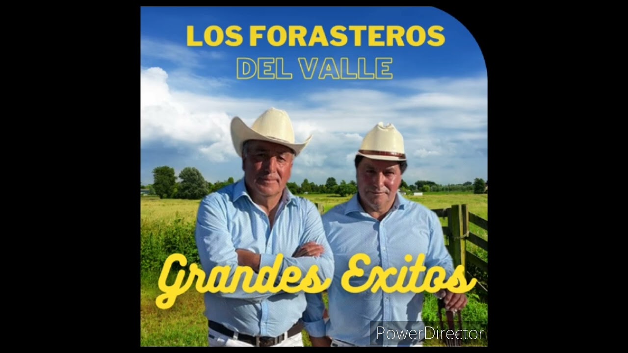 Los Forastero Del Valle ( Grandes Exitos)