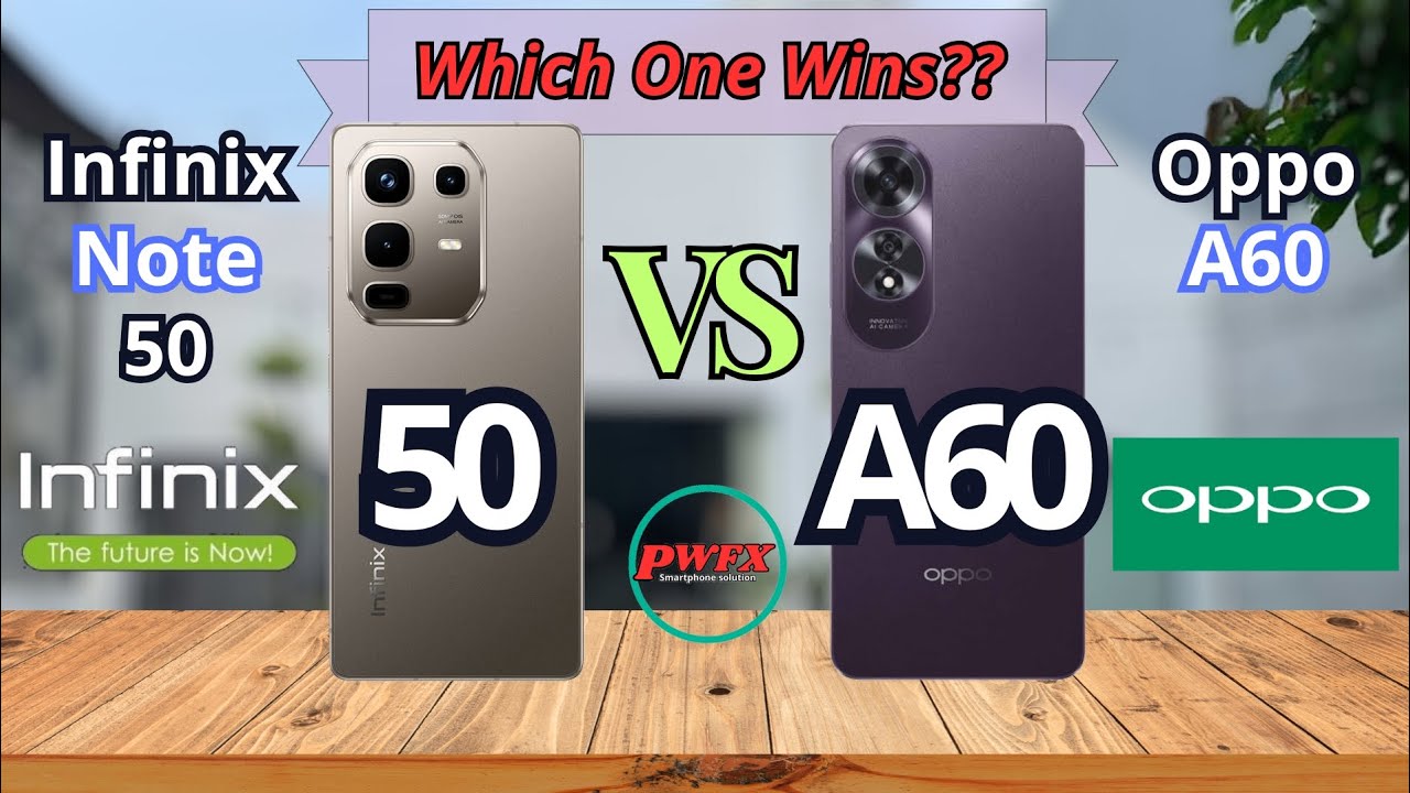 Infinix note 50 vs Oppo A60, Oppo A60 vs Infinix note 50, Infinix note 50, Oppo A60