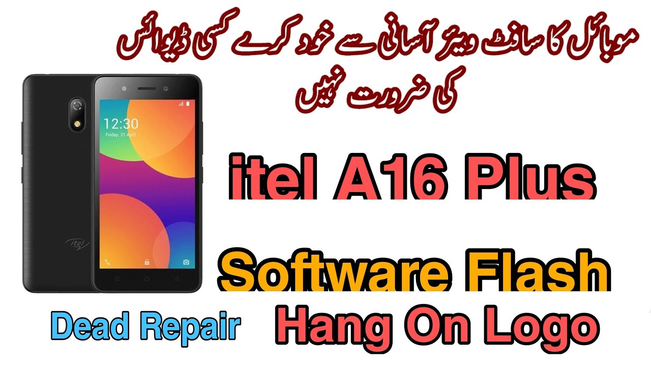 How to Flash Itel A16 Plus ROM with Free SPD Tool Hang On Logo Fix Dead Boot Repair Free Files