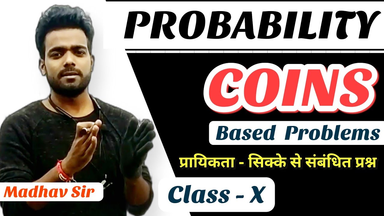 Probability - (प्रायिकता ) Coins Based Questions By Maths Madhav.- सिक्के से संबंधित प्रश्न