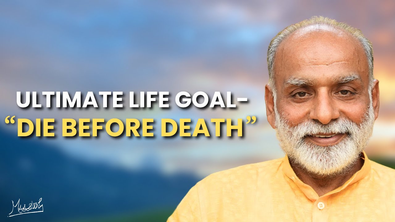 Ultimate Life Goal- Die before Death | Vaani