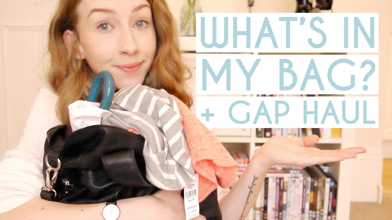 What's In My Bag + Mini Gap Haul