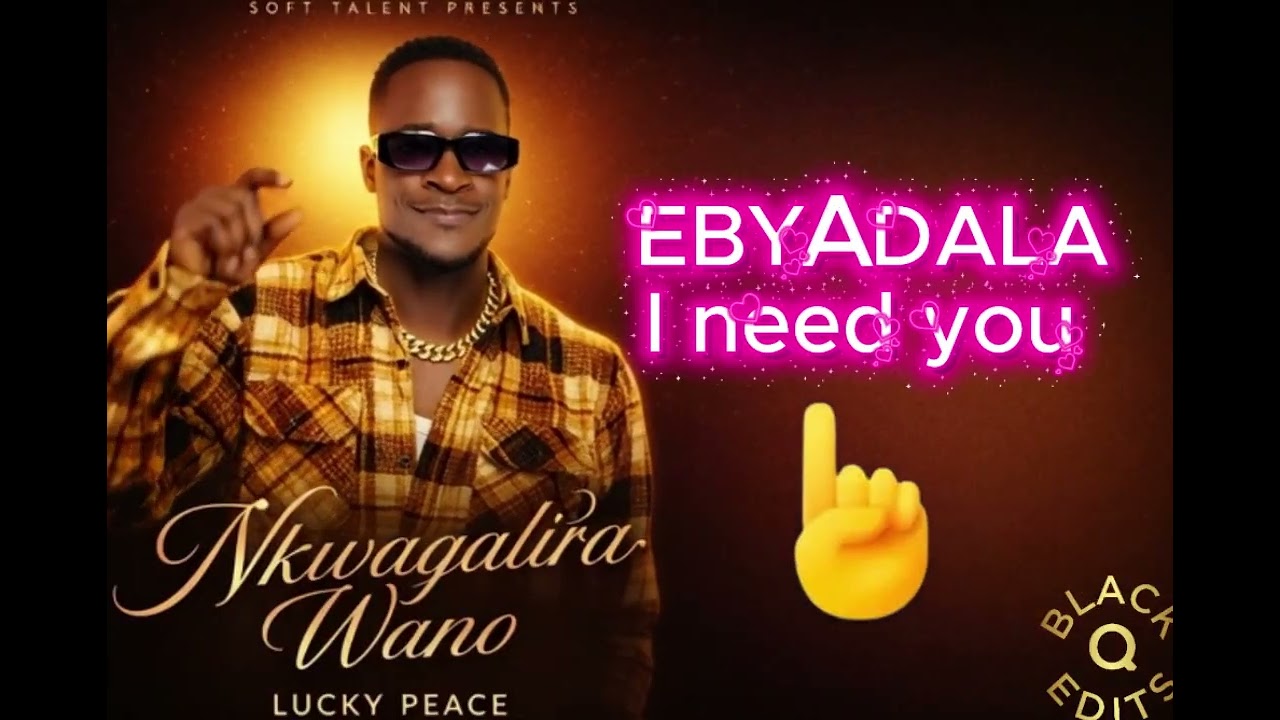 Nkwagalira wano Lucky peace [New Ugandan music]
