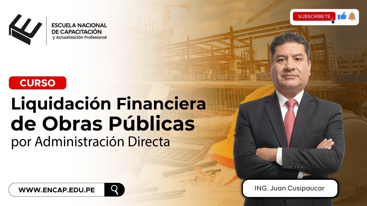 curso: LIQUIDACIÓN FINANCIERA DE OBRAS PÚBLICAS POR ADMINISTRACIÓN DIRECTA - 2026