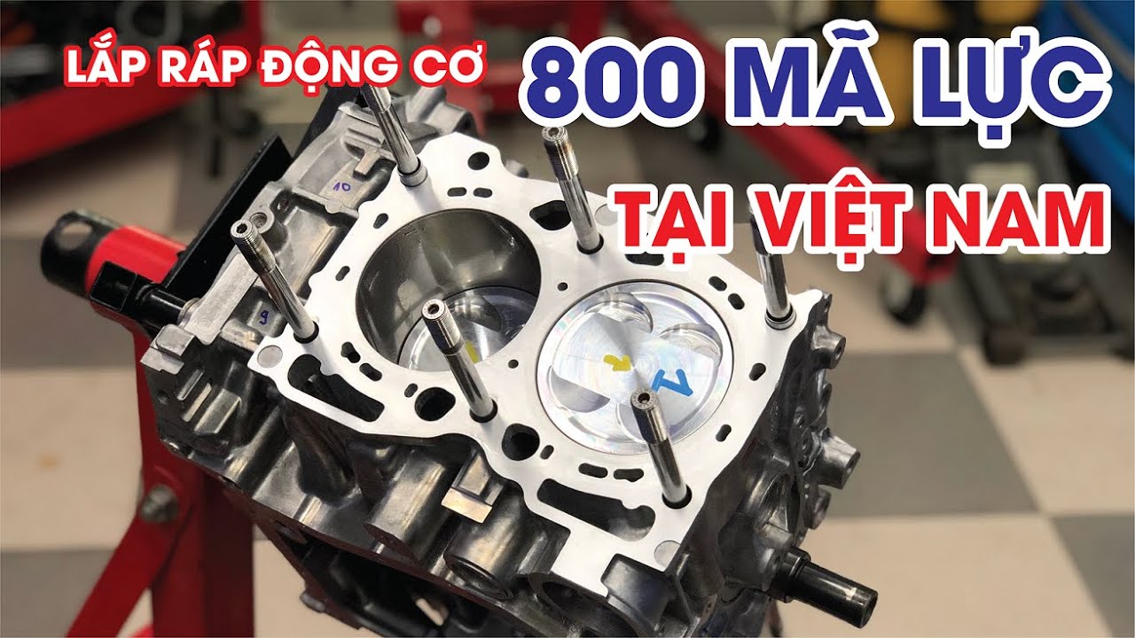 Lắp ráp động cơ EJ257 800 mã lực tại Việt Nam