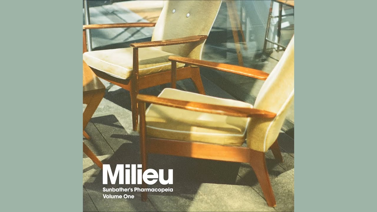 Milieu &ndash; Sunbather's Pharmacopeia Volume 1 [2019]