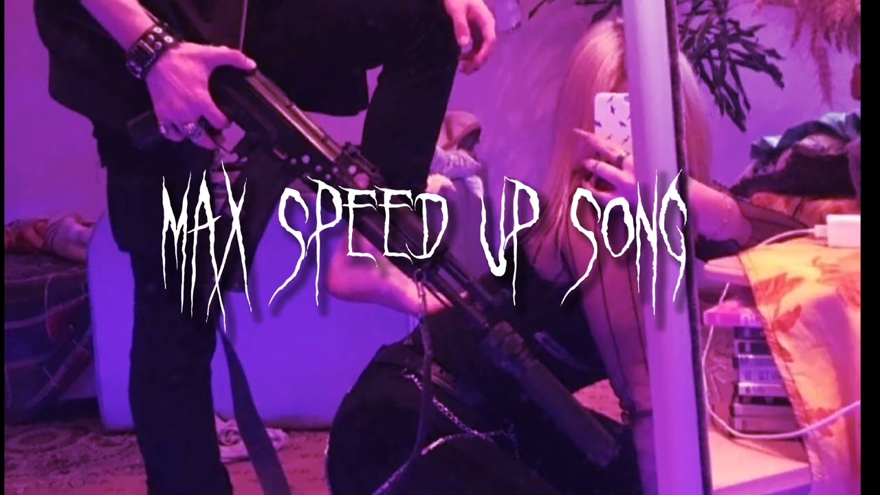 Way down we go (MAX speed up song.... tiktok speed remix)