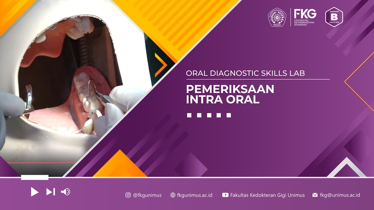Oral Diagnostic Skills Lab - Pemeriksaan Intra Oral