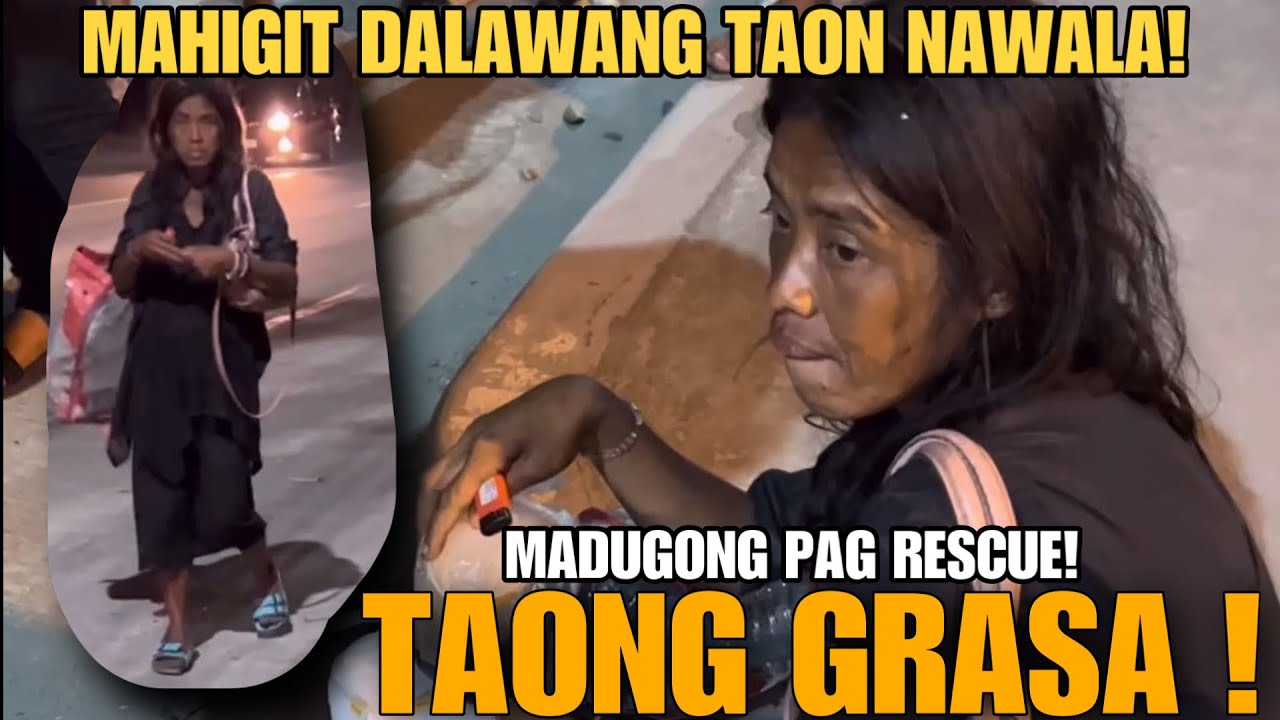 VIRAL NA TAONG GRASA MAHIGIT DALAWANG TAON NAWALA MAKAUWI NA KAYA !!!