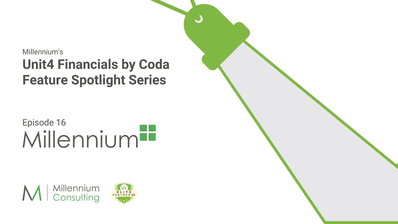 Millennium+ - Ep16 Unit4 Financials feature Spotlight Series