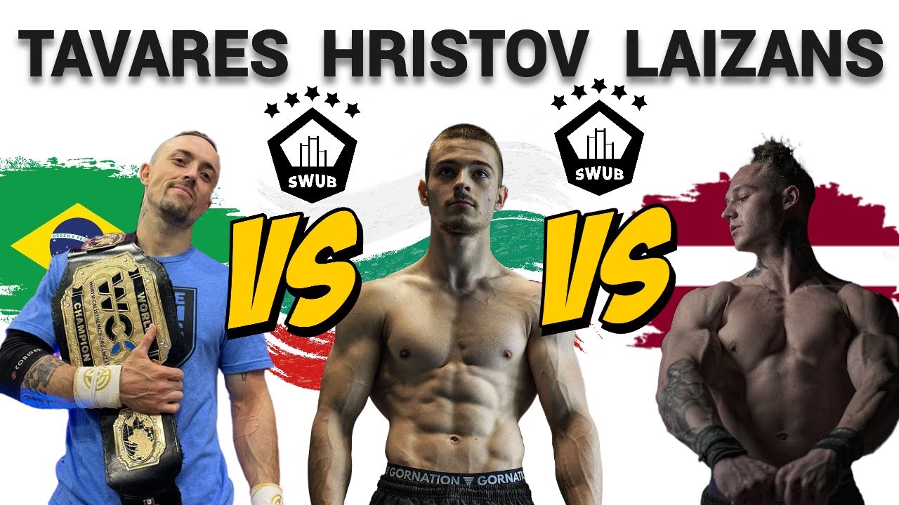 DANIELS LAIZANS VS DANIEL HRISTOV VS THIAGO TAVARES - FINAL SWUB V