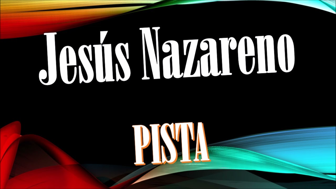 JESÚS NAZARENO (PISTA)