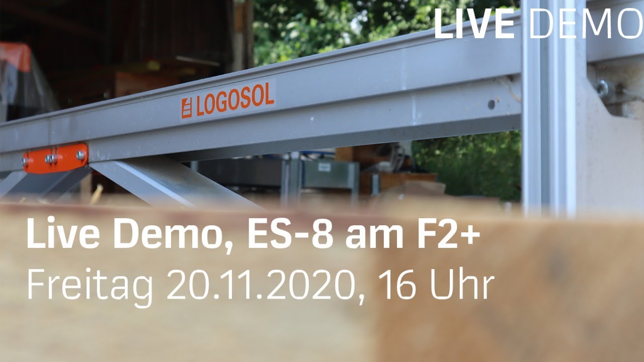 Logosol Live Produkt Demo - ES8 am F2+ Kettensägewerk