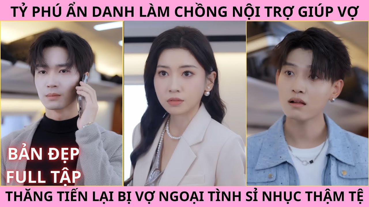 Cuộc Gặp Gỡ Bất Ngờ, Tỷ Ph&uacute; Ẩn Danh L&agrave;m Chồng Nội Trợ Gi&uacute;p Vợ Thăng Tiến Lại Bị Ngoại T&igrave;nh Sỉ Nhục