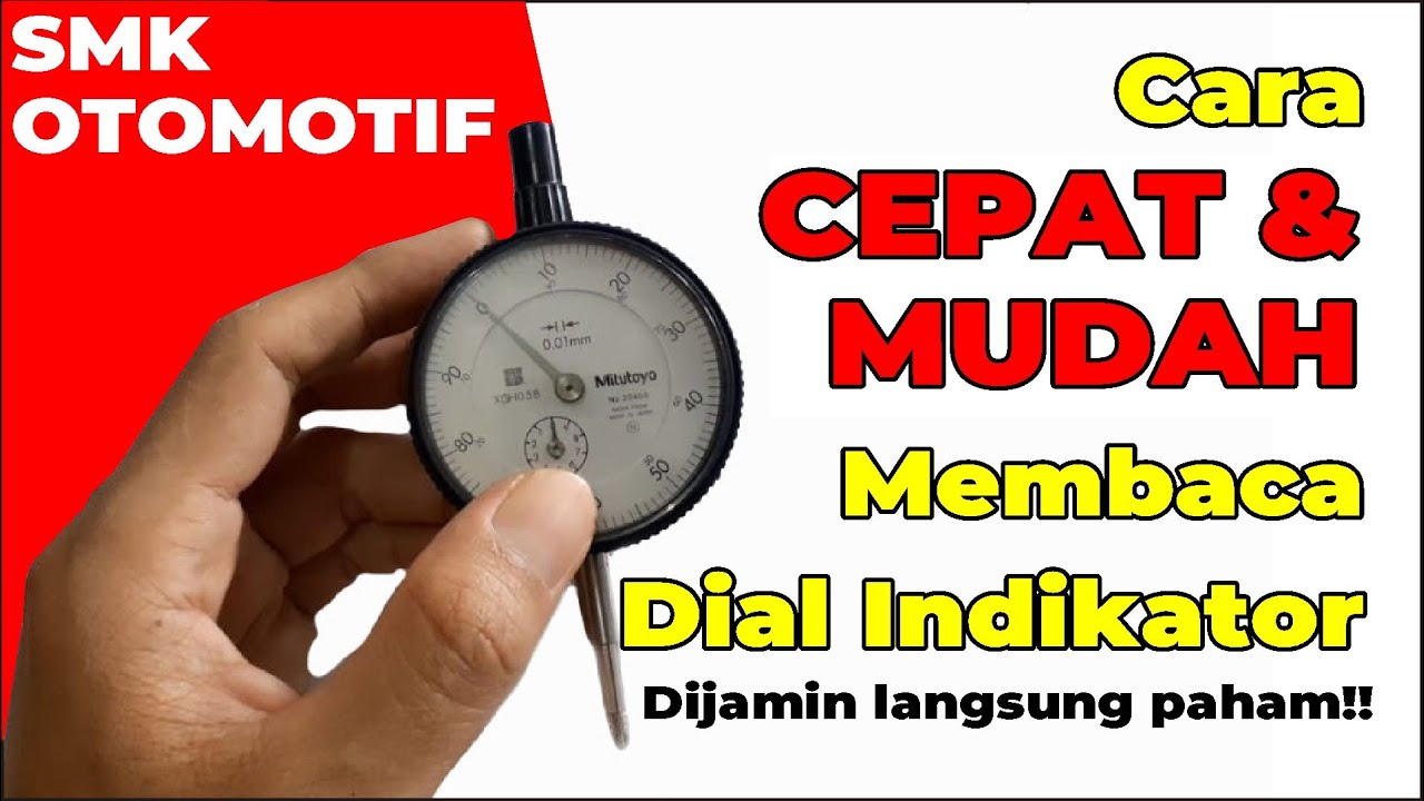 Cara Membaca Dial Indikator