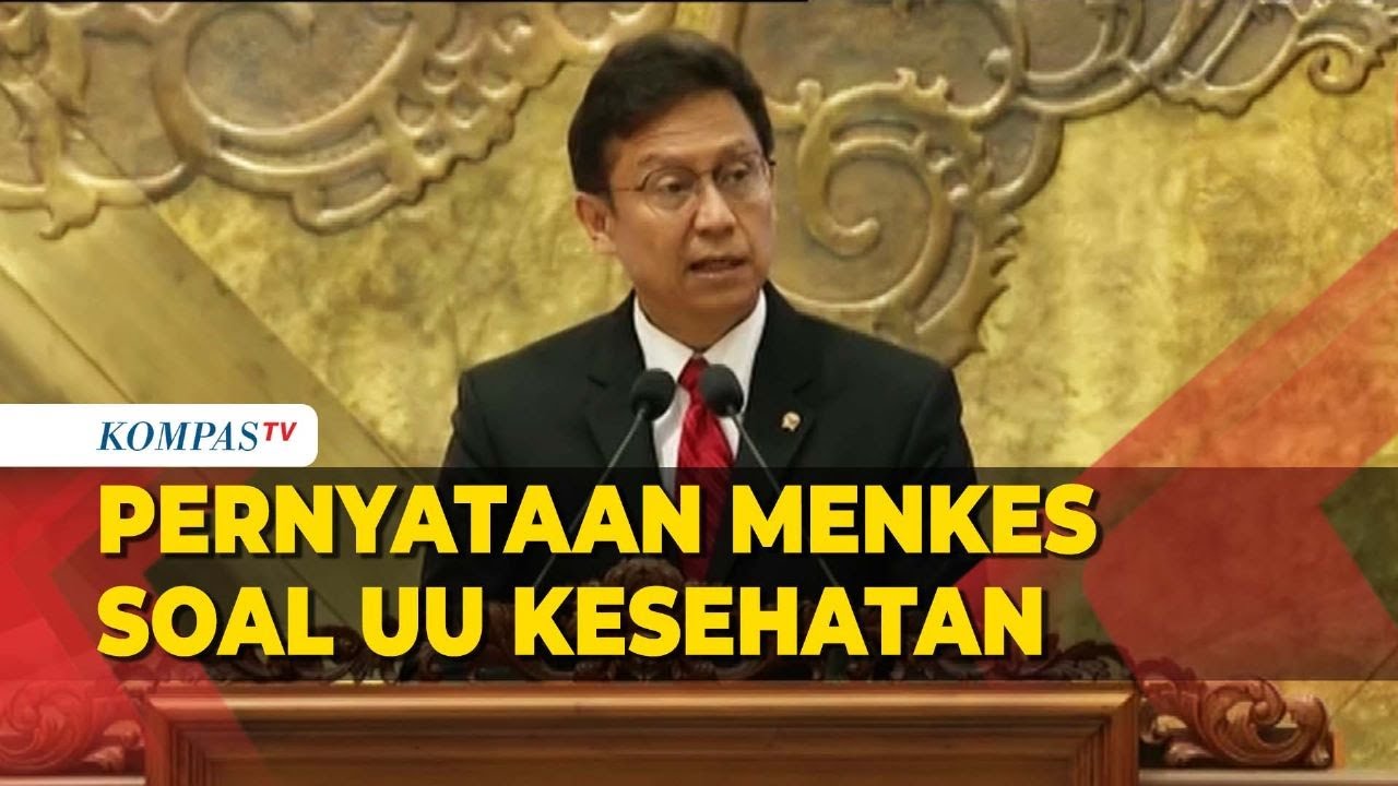 Pernyataan Lengkap Menkes soal Undang-undang Kesehatan