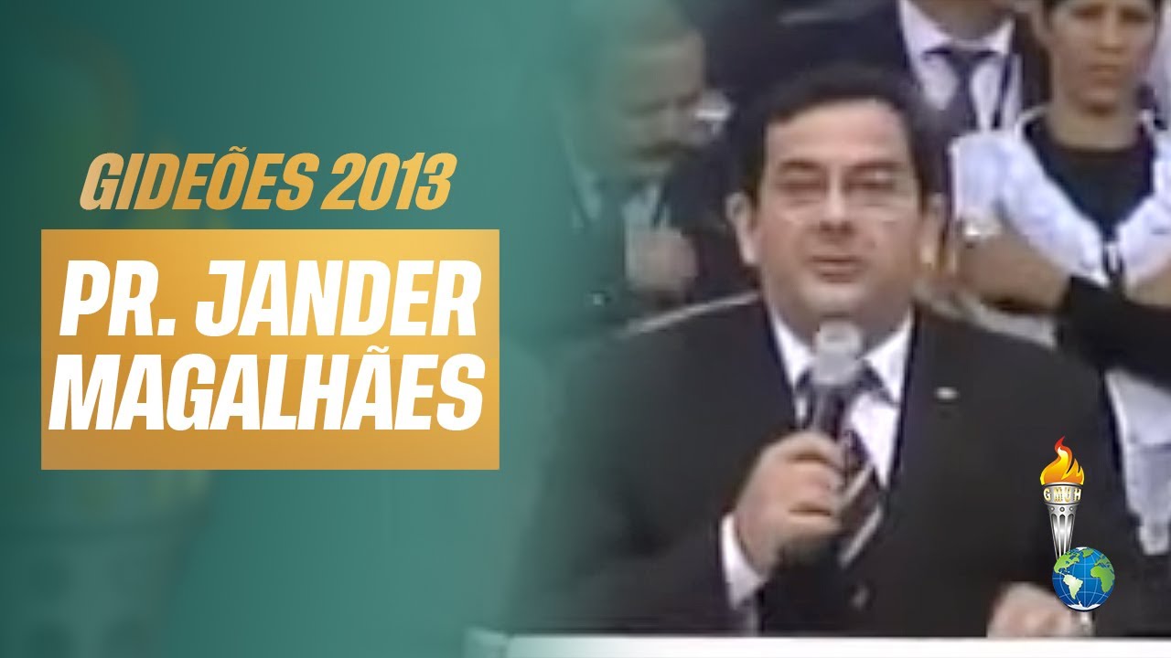 Gideões 2013 | Jander Magalhães [Congresso dos Gideões Missionários]