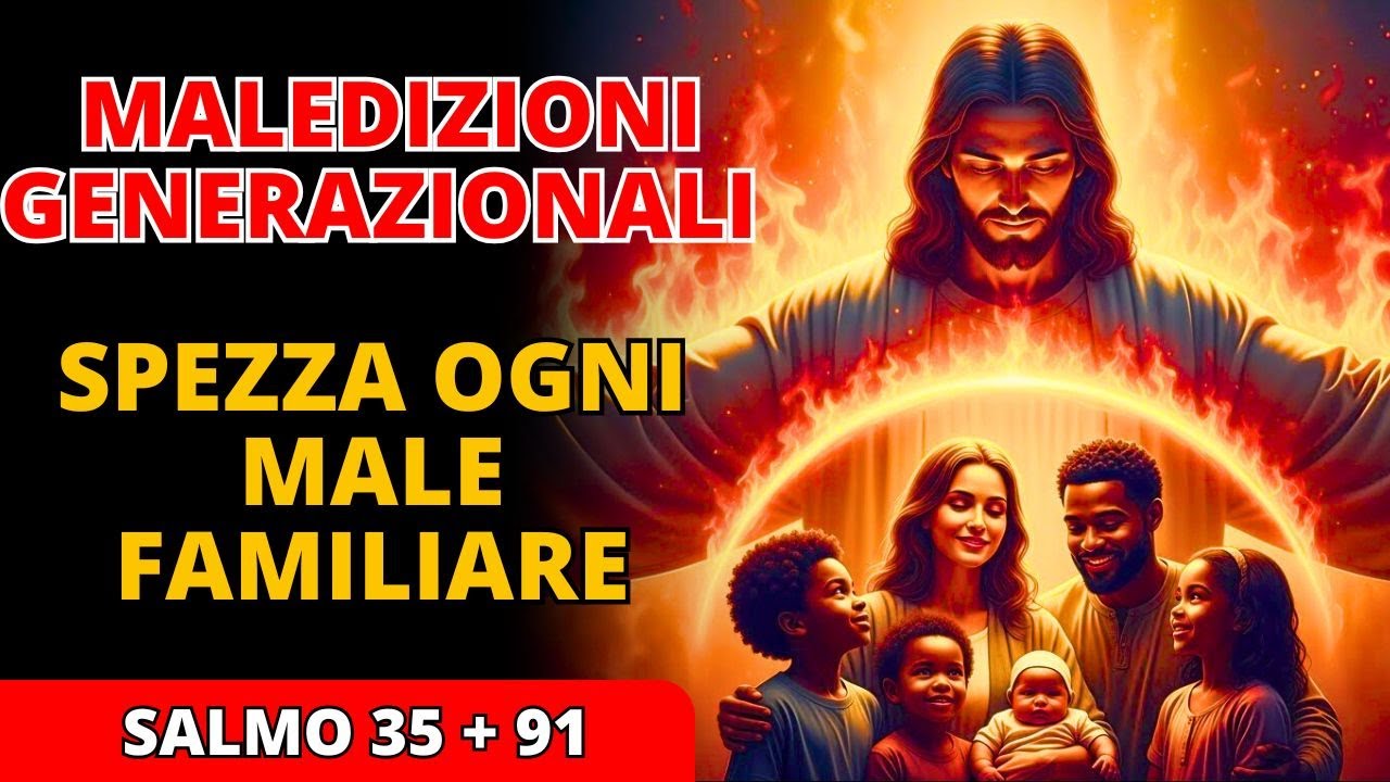 🔥 Salmo 35 + 91, 7 volte DISTRUGGE maledizioni ereditarie e stregoneria in 24 ore