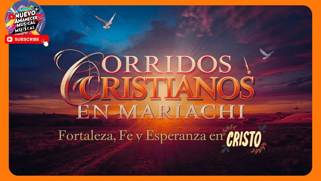 20 Corridos Cristianos en Mariachi 🎺 |Fe, Fortaleza & Oración por 53 Minutos #viral #viralvideo #fyp