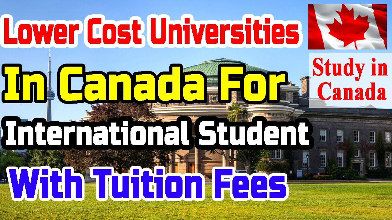 Cheapest Top 10  University in Canada for International Student | Low tuition fees university list