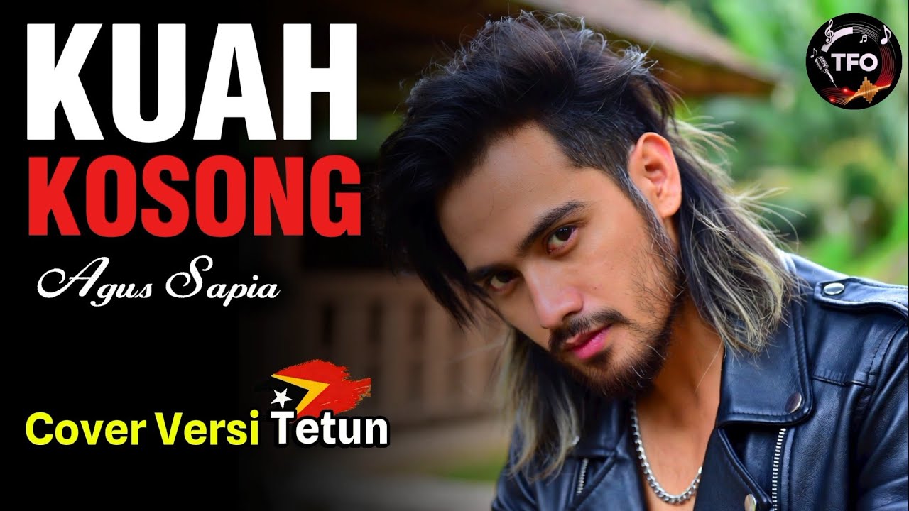 KUAH KOSONG – Agus Sapia | Cover Versi Tetun Dili | Lagu Ambon Baper
