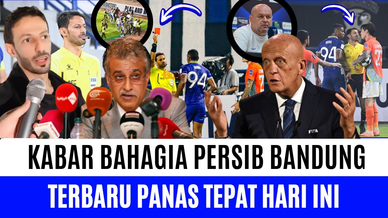 DISOROT DUNIA❗Wasit MENGAKU di SUAP❗AFC Putuskan Pecat Wasit & Adakan REMATCH❗Collina DUKUNG Persib