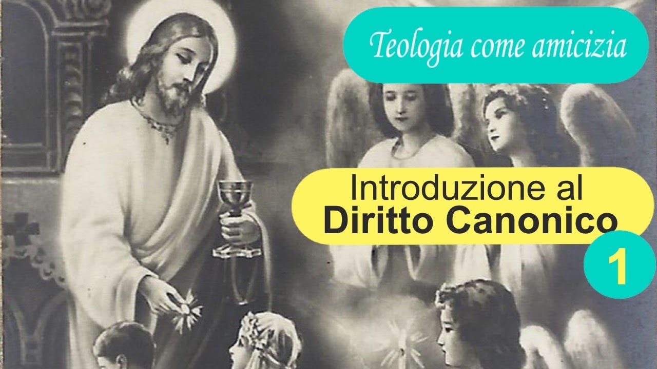 Introduzione al Diritto Canonico (1) - P. Francesco Budani - Teologia come amicizia
