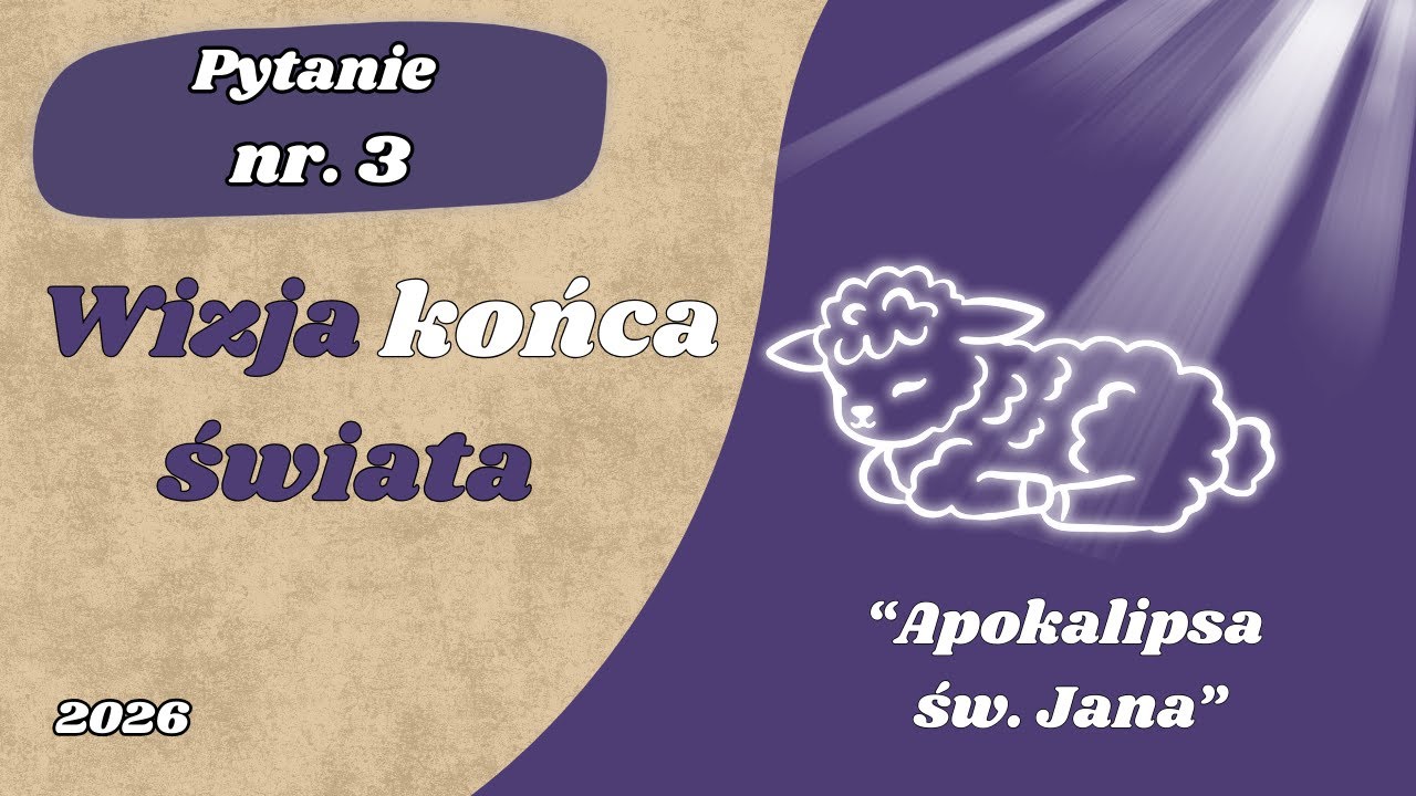 Matura ustna:  Wizja końca świata - Apokalipsy św. Jana