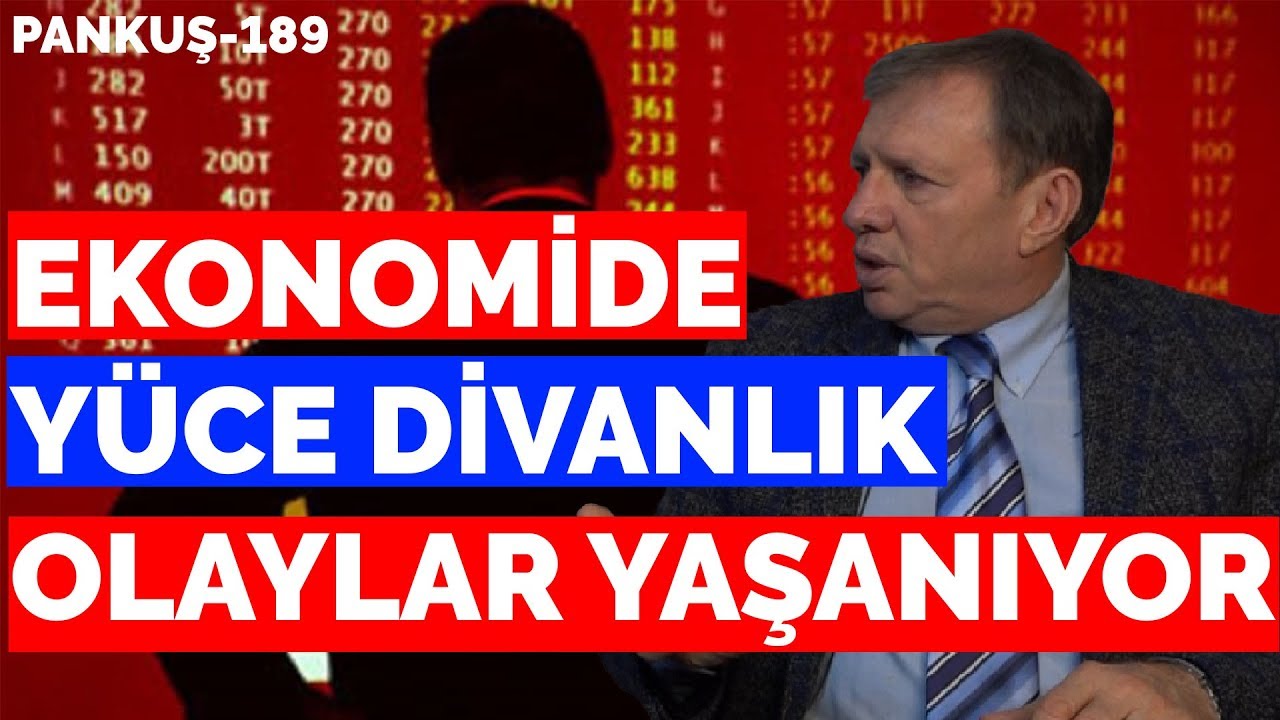 EKONOMİ NE DURUMDA? İŞSİZLİK RAKAMLARI GER&Ccedil;EK Mİ? | G&Ouml;KHAN &Ccedil;APOĞLU | PANKUŞ - 189