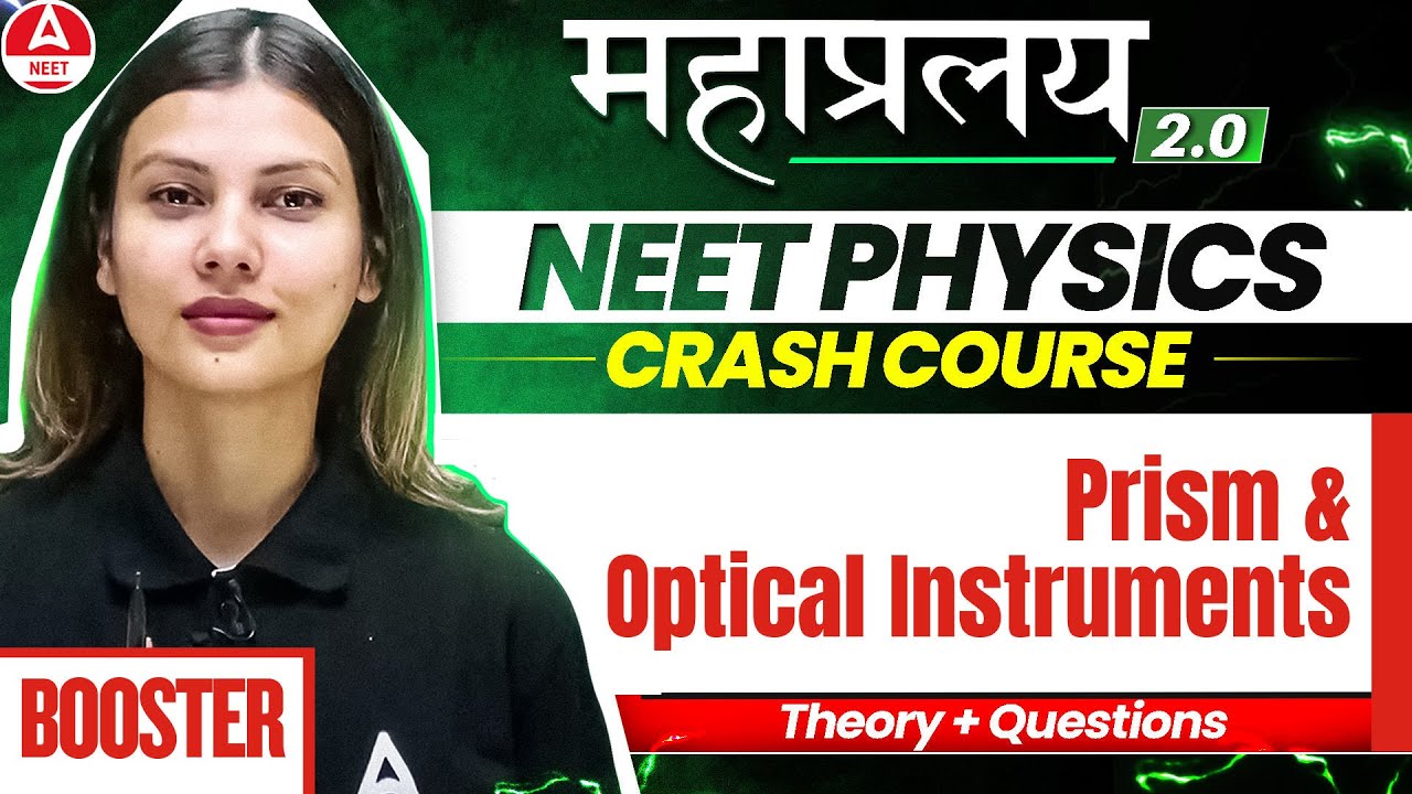 Prism & Optical Instruments in 60 Minutes for NEET 2025 | Physics in 30 Days by Tamanna Mam