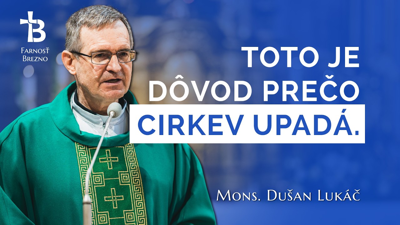 Toto je dôvod prečo cirkev upadá. │ o. Dušan Lukáč