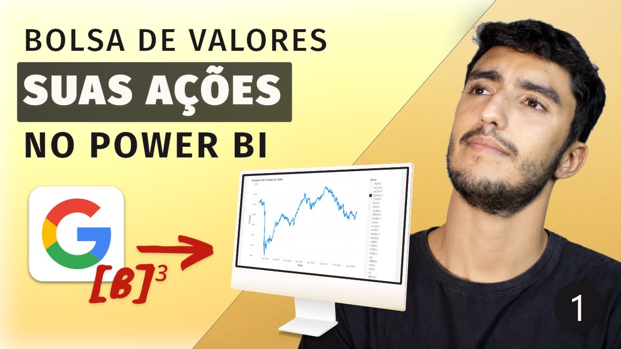 Power BI: Dashboard da Bolsa de Valores - Cotação Histórica de Ações do Google Planilhas  (Parte 1)