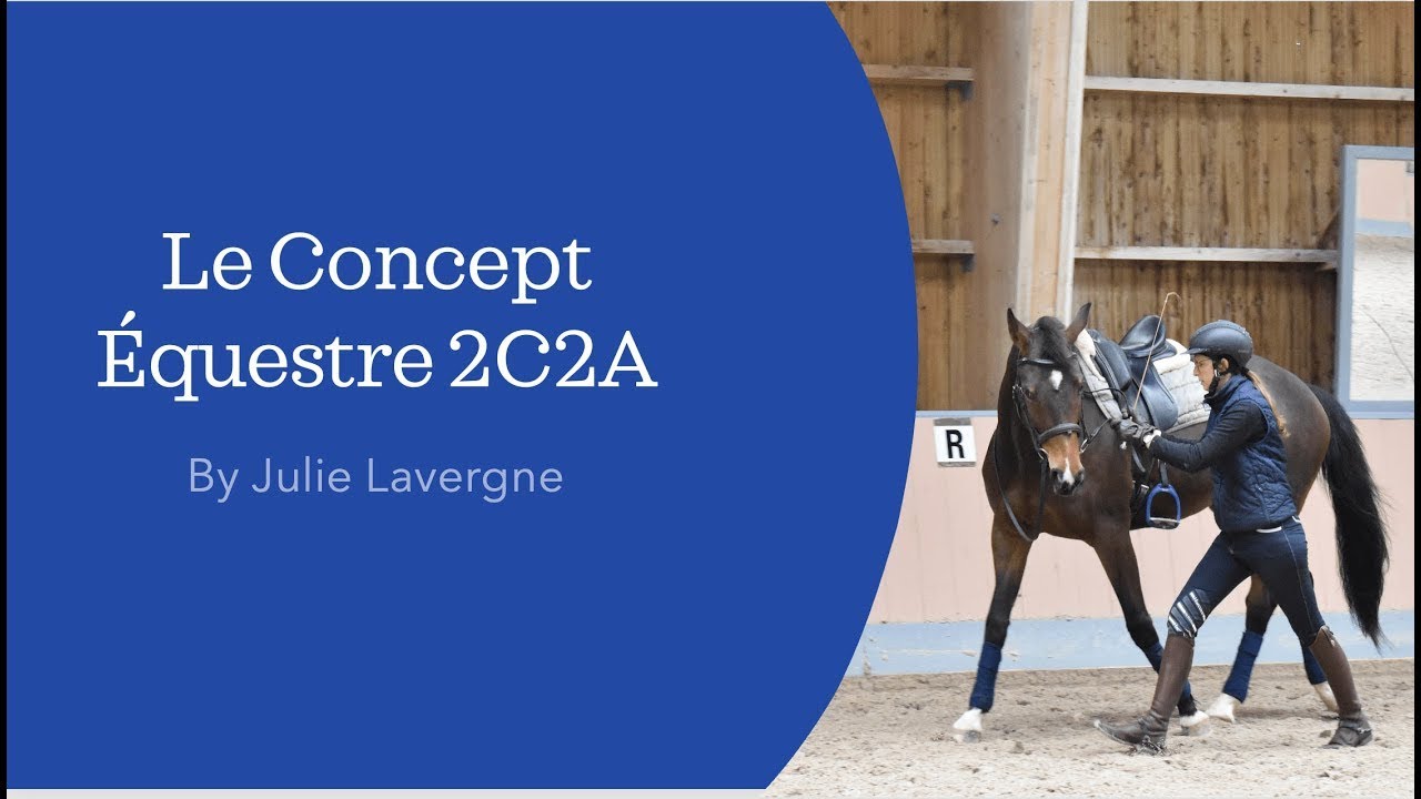 Présentation de Julie Lavergne et du Concept Équestre 2C2A