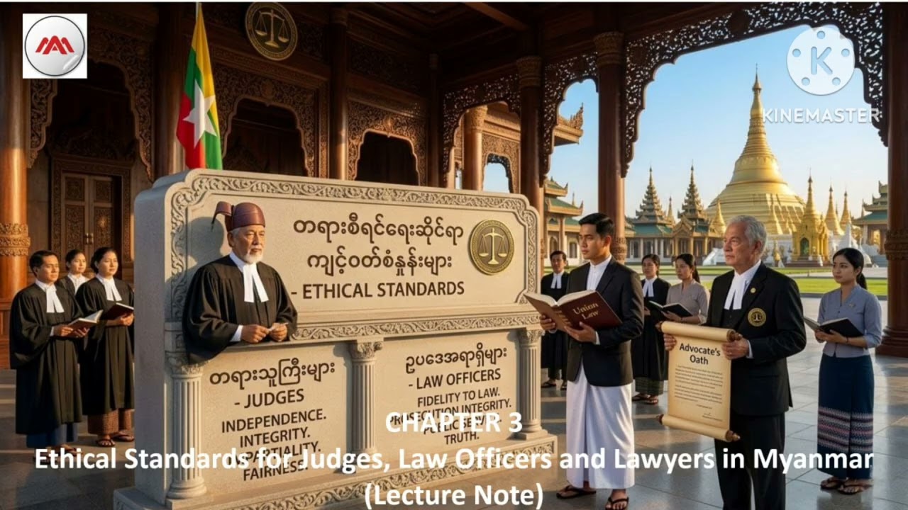 1LLB 2Sem 1103 Ch 3 #Ethical #Standards for #Judges, #Law #Officers and #Lawyers in #Myanmar #llb 