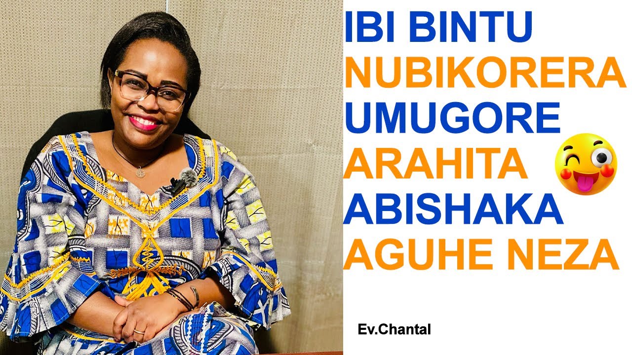 UMUGORE ARAHITA ABISHAKA AGUHE IBINTU NUMUKORERA IBI BINTU🤦‍♂️Chantal Hakiza ameneye ibanga abagabo.