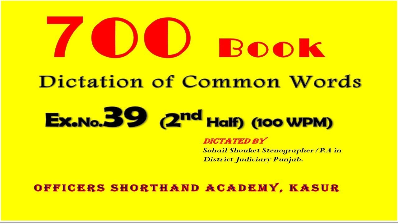 Ex.No.39 2nd half | 700 Book | English Shorthand | Word Dictation | Steno | 100 WPM | @sohailshouket