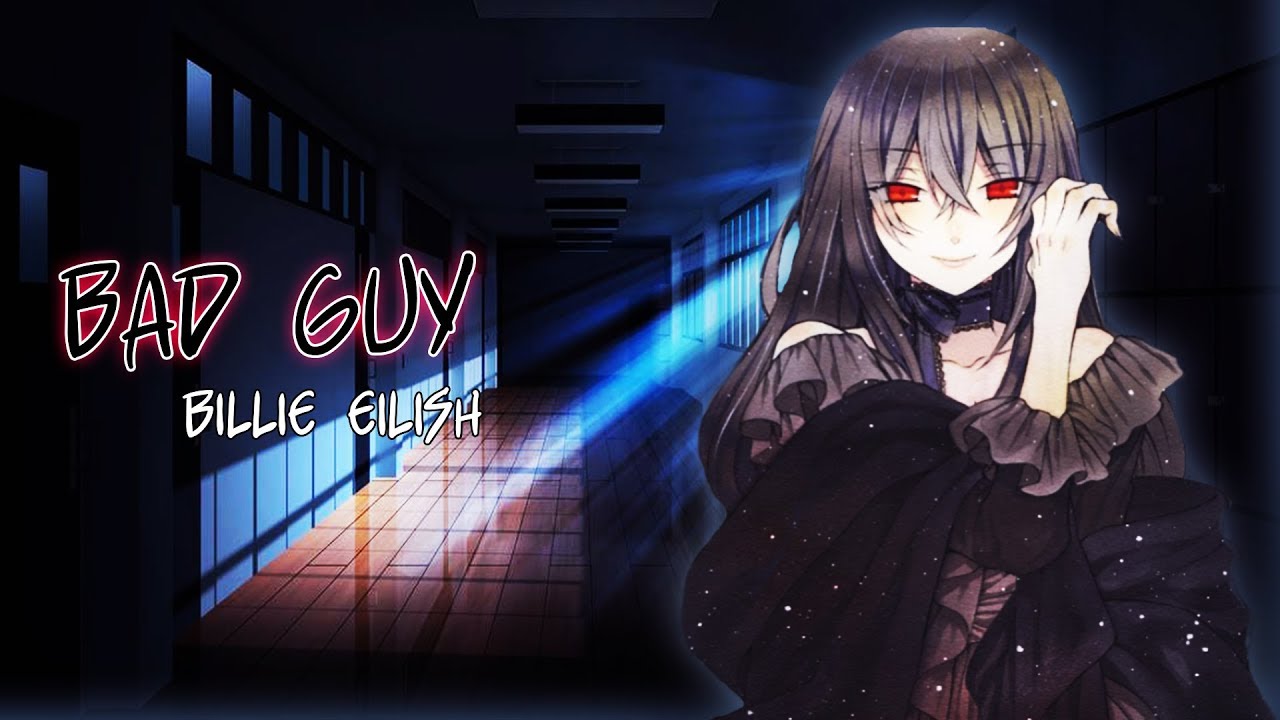【Nightcore】Bad Guy [Billie Eilish] (Ryan Enzed Remix)