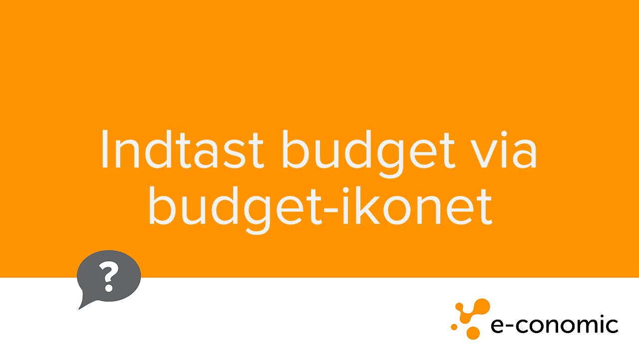 Indtast budget via budget-ikonet