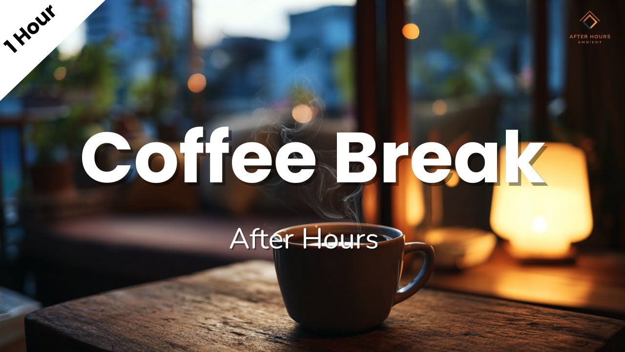 Coffee Break After Hours | Corporate Ambient Evening
