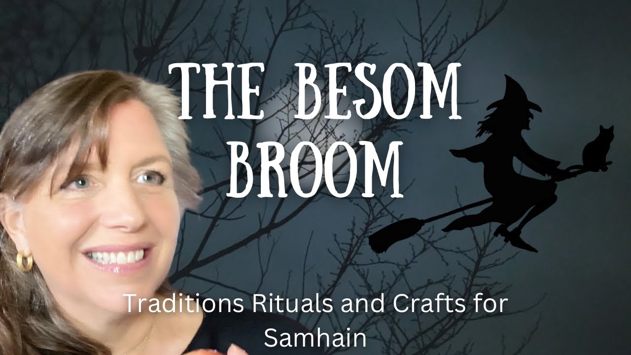 Everything you need to know about Broomsticks or Besoms and Samhain witchcraft || Halloween Series