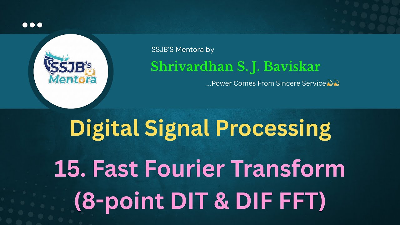 Fast Fourier Transform (8-point DIT & DIF FFT)