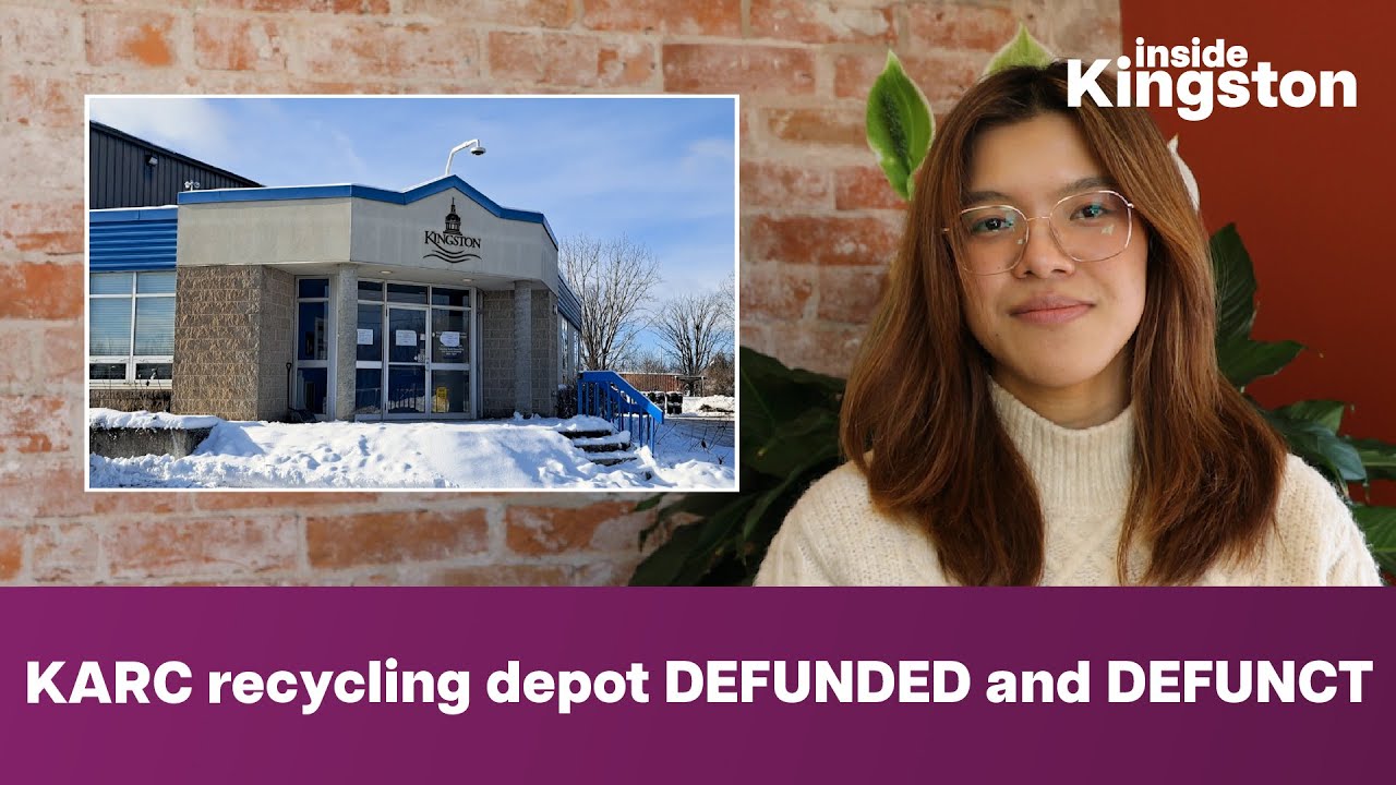 KARC recycling depot DEFUNDED and DEFUNCT | Inside Kingston, Dec. 12, 2025