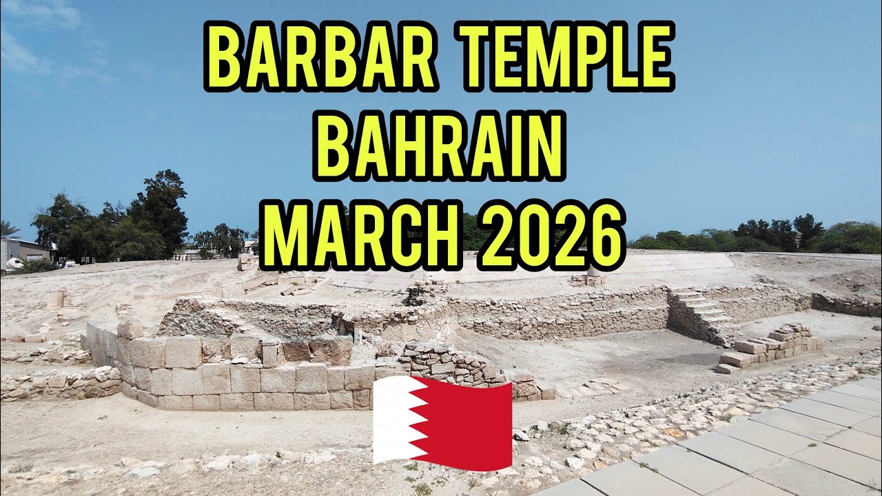March 2026 - Bahrain (Barbar Temple)