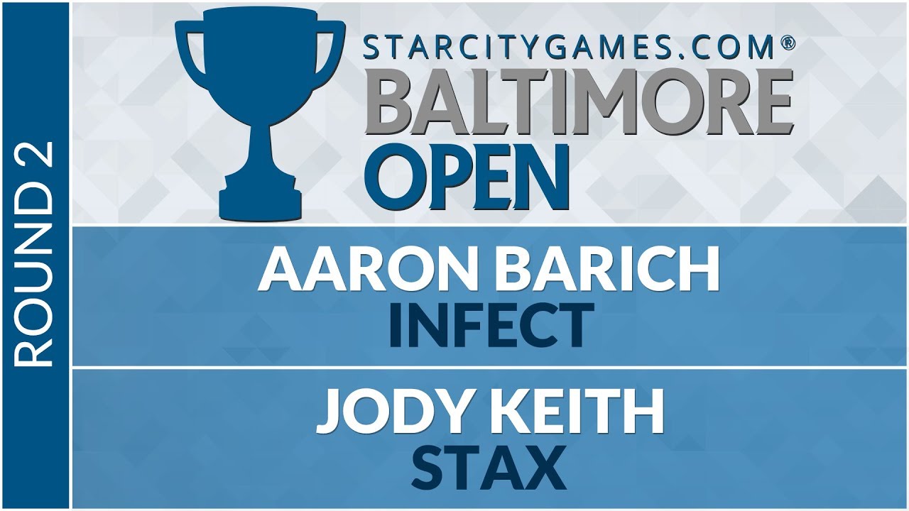 SCGBALT: Round 2 - Aaron Barich vs Jody Keith [Legacy]