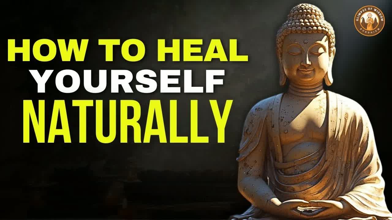 Heal Yourself Without Anyone ｜｜ Buddhist Wisdom to Improve Your Life ｜ Buddhist Philosophy